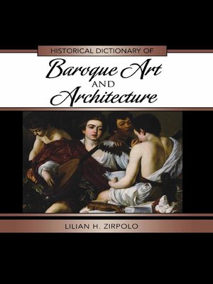 cover image of Historical Dictionary of Baroque Art and Architecture